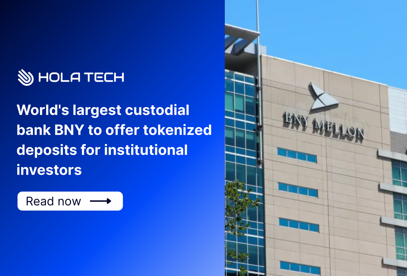 World's largest custodial bank BNY to offer tokenized deposits for institutional investors