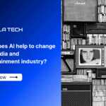 How does AI help to change the media and entertainment industry?