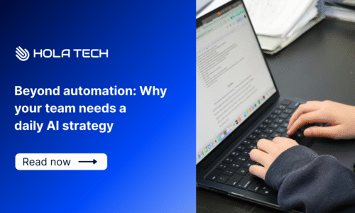 Beyond automation: Why your team needs a daily AI strategy