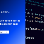 How much does it cost to build a blockchain app?
