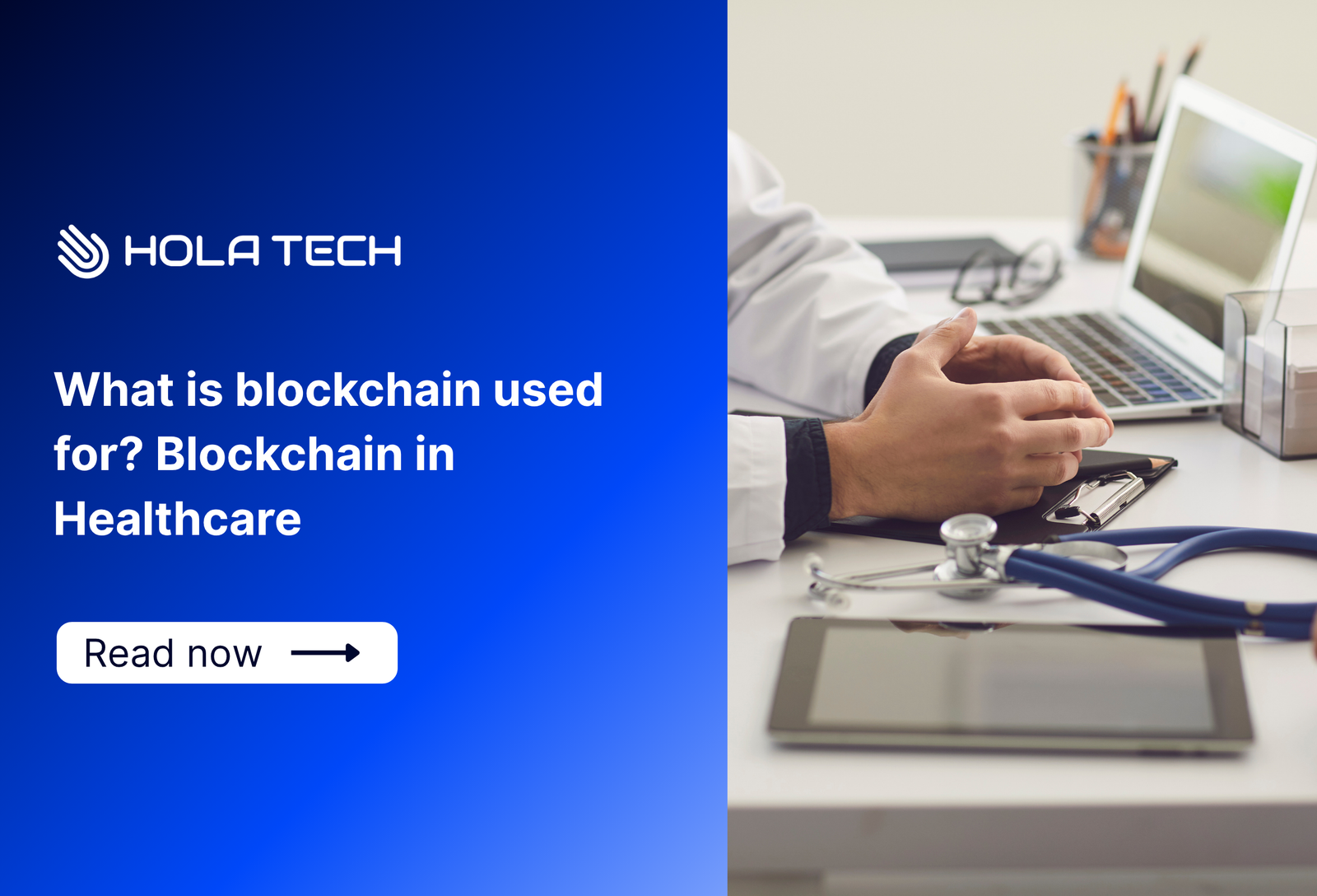 What is blockchain used for? Blockchain in Healthcare