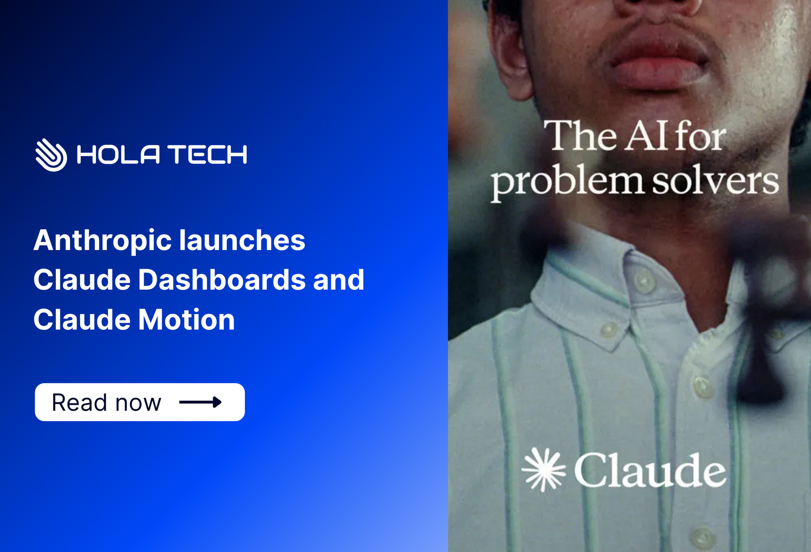 Anthropic launches Claude Dashboards and Claude Motion